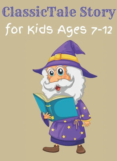 ClassicTale Story for Kids Ages 7-12: Classic Kids Books, Gifts for Families, Story of a Little Prince - Paperback