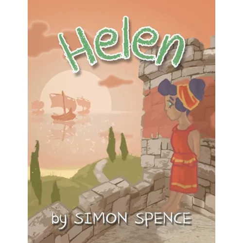 Helen: Book 9- Early Myths: Kids Books on Greek Myth - Paperback