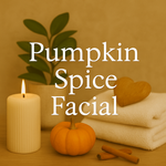 Aesthetic Beauty Pumpkin Spice Facial