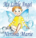 My Little Angel (Inspirational Book about Self-Esteem for Kids, Preschool Books, Kids Books, Kindergarten Books, Baby Books, Kids Book, Ages 2-8, Todd - Hardcover