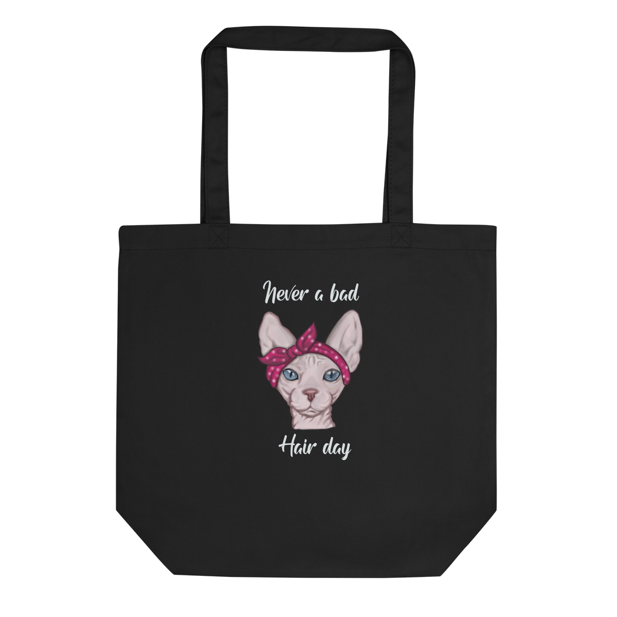 "NEVER A BAD HAIR DAY" ECO TOTE