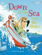 Down to the Sea with Mr. Magee: (Kids Book Series, Early Reader Books, Best Selling Kids Books) - Paperback