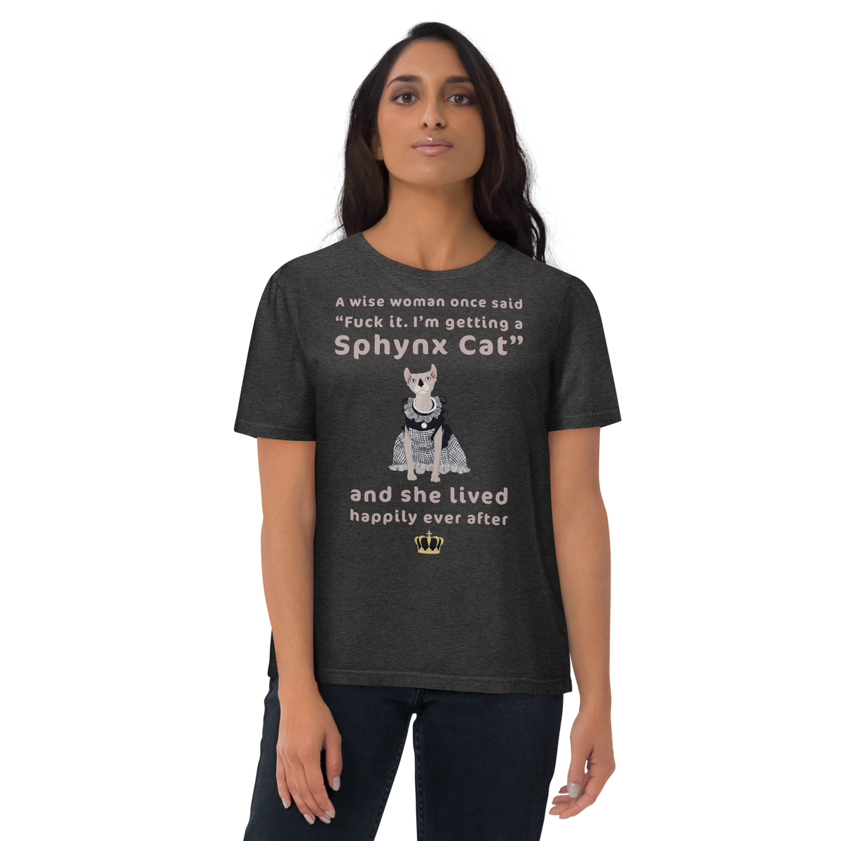 "FUCK IT - I'M GETTING A SPHYNX CAT" ECO TEE