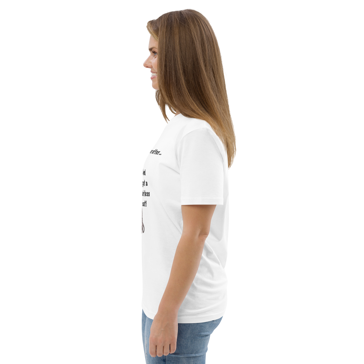 "DITCHED PRINCE CHARMING & GOT A SPHYNX CAT" ECO TEE