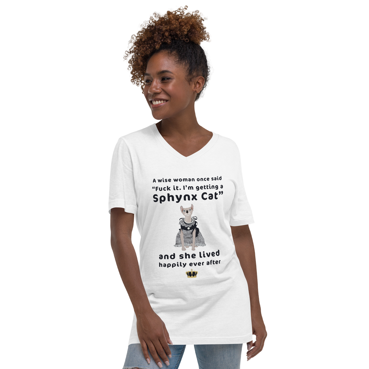 "DITCHED PRINCE CHARMING & GOT A SPHYNX CAT" ECO TEE