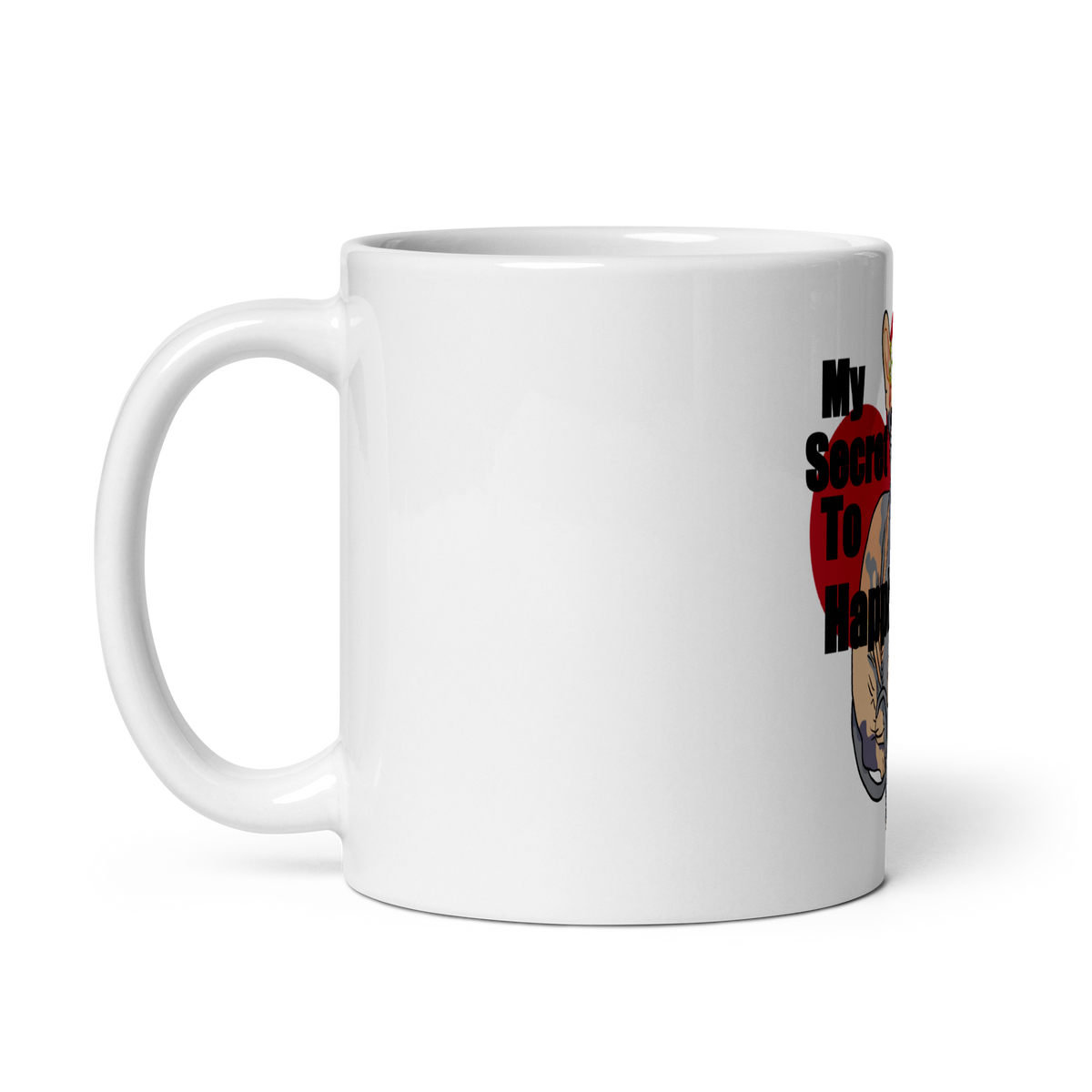 "MY SECRET TO HAPPINESS" COFFEE MUG