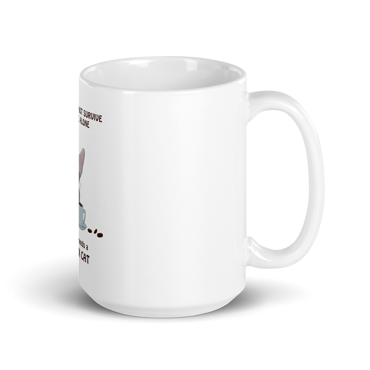 "WOMAN CAN'T SURVIVE ON COFFEE ALONE" COFFEE MUG